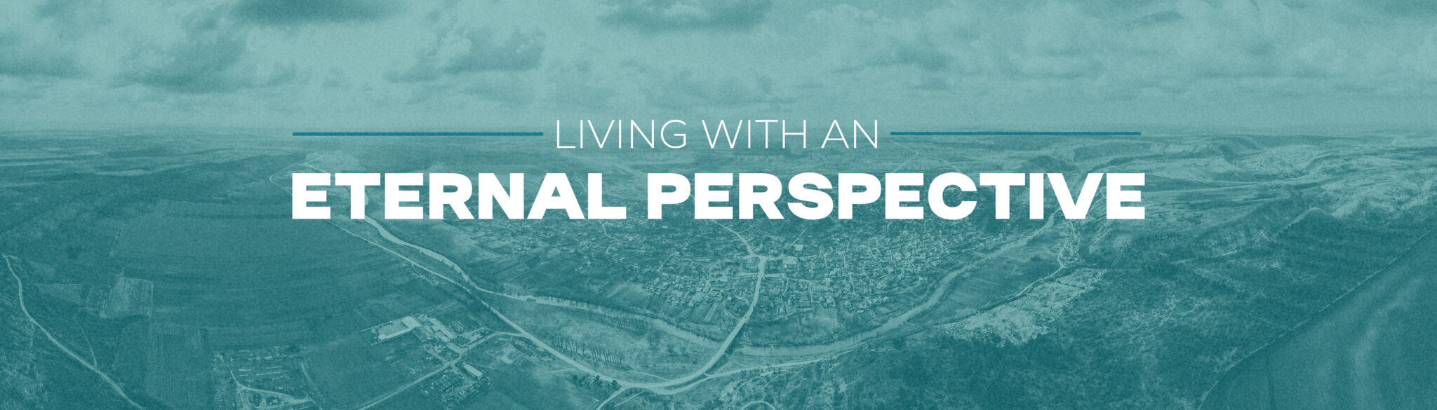 Josiah Jones - Eternal Perspective - Crossroads Church